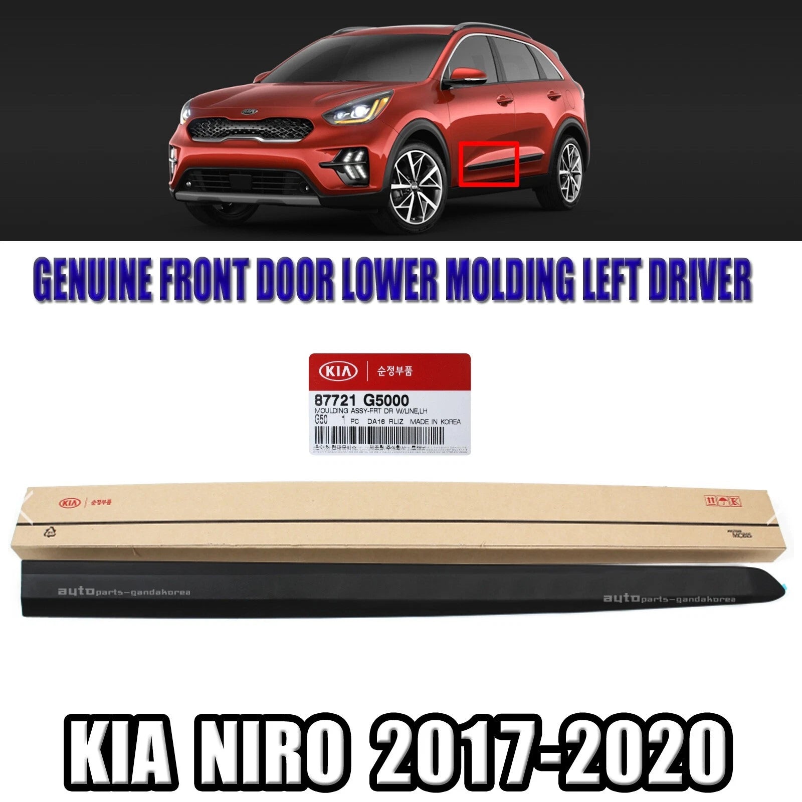 GENUINE 87721G5000 FRONT Door Molding Lower LEFT DRIVER For Kia Niro 2017-2020