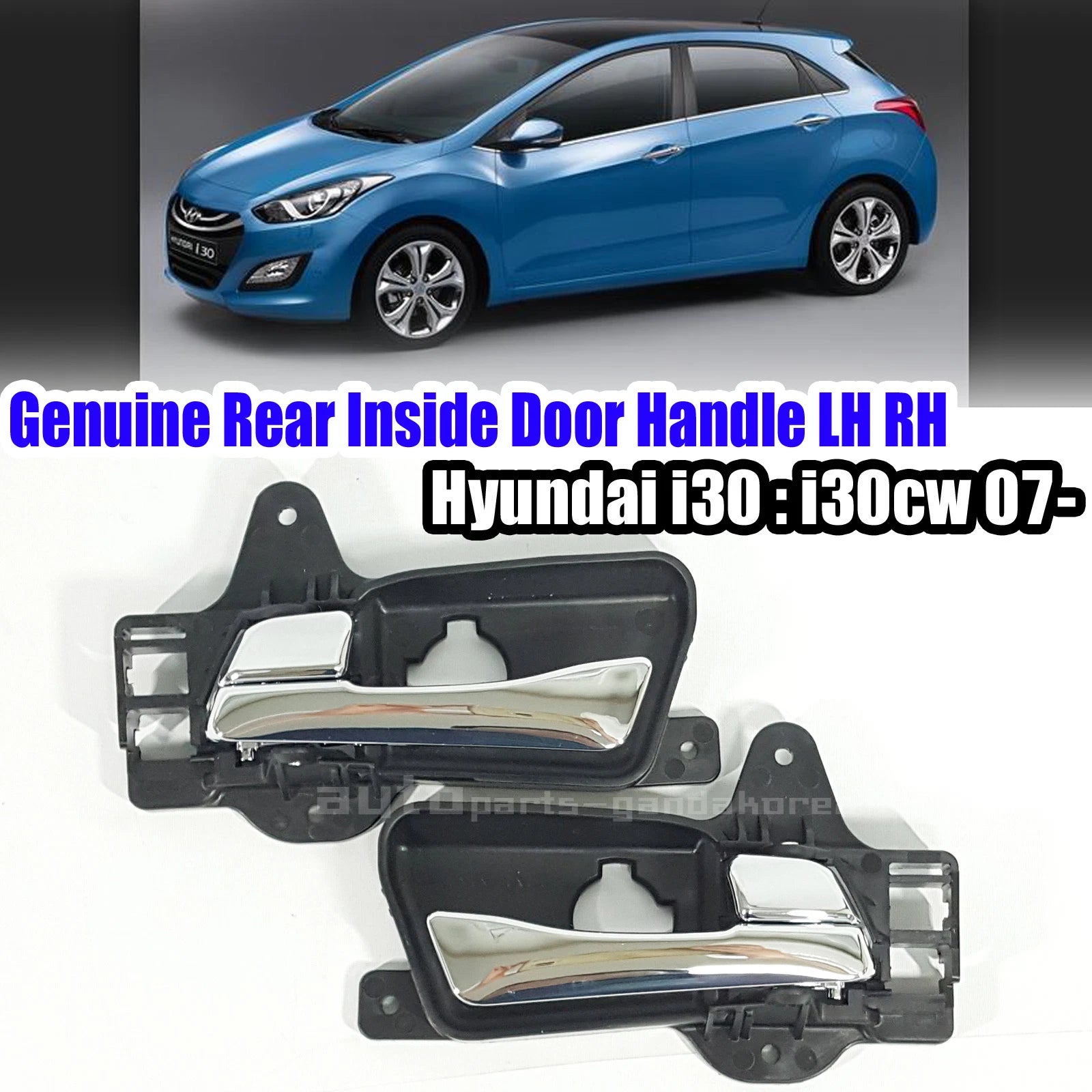 836102L010 836202L010 Rear Inside Door Handle Chrome LH RH 2EA i30 : i30cw 07