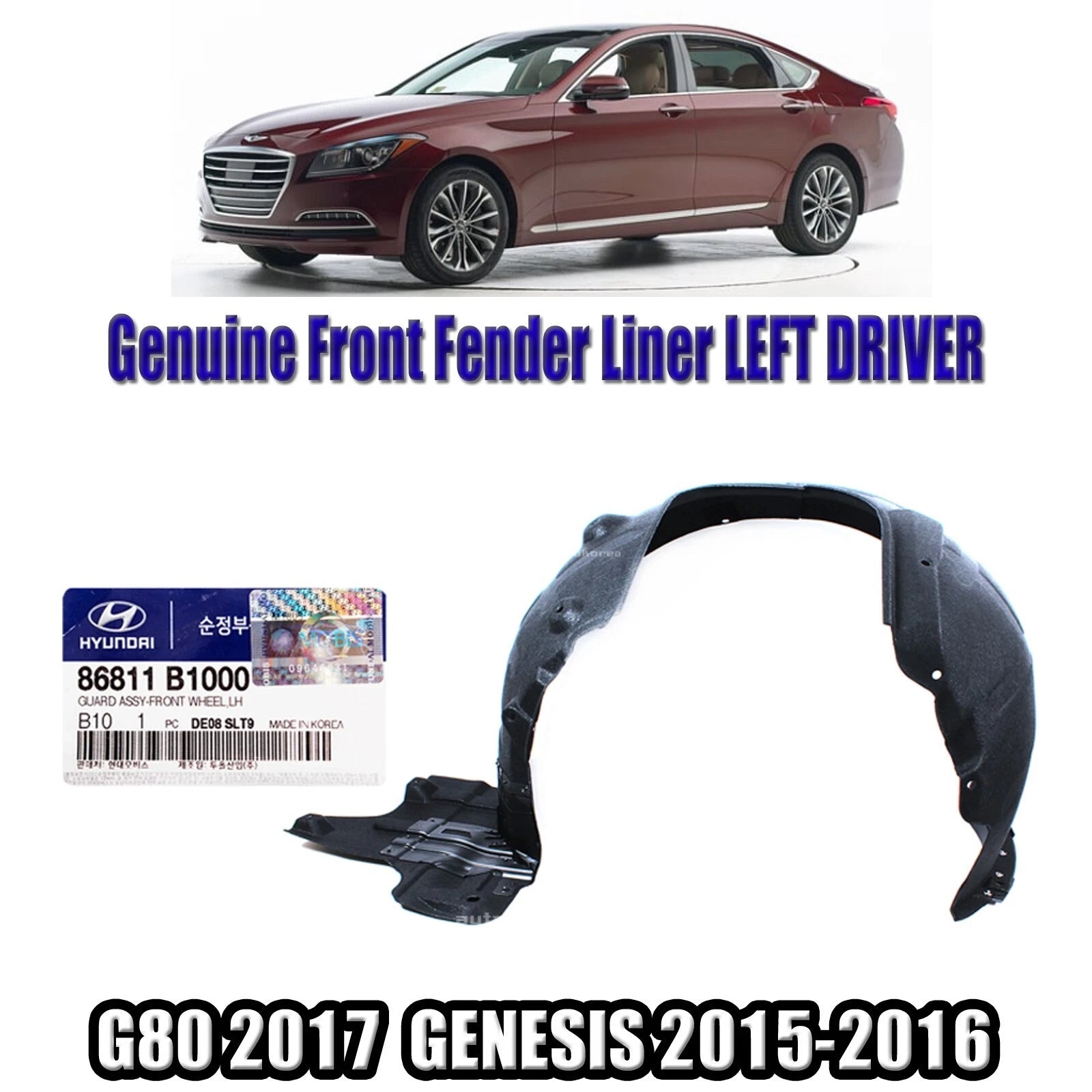 Genuine 86811B1000 Fender Liner LEFT LH For G80 2017 GENESIS 2015-2016
