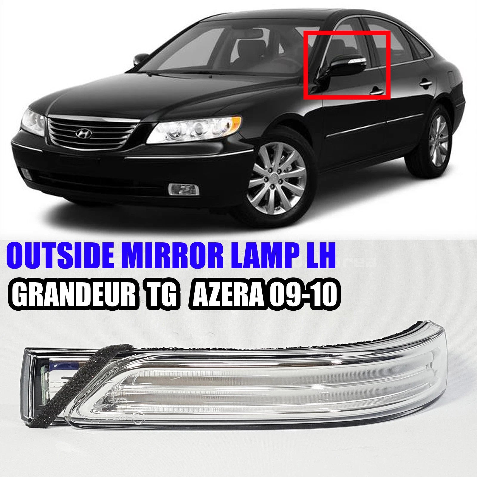Genuine 876143L700 Outside Mirror Lamp Left LH For GRANDEUR TG Azera 2009-2010