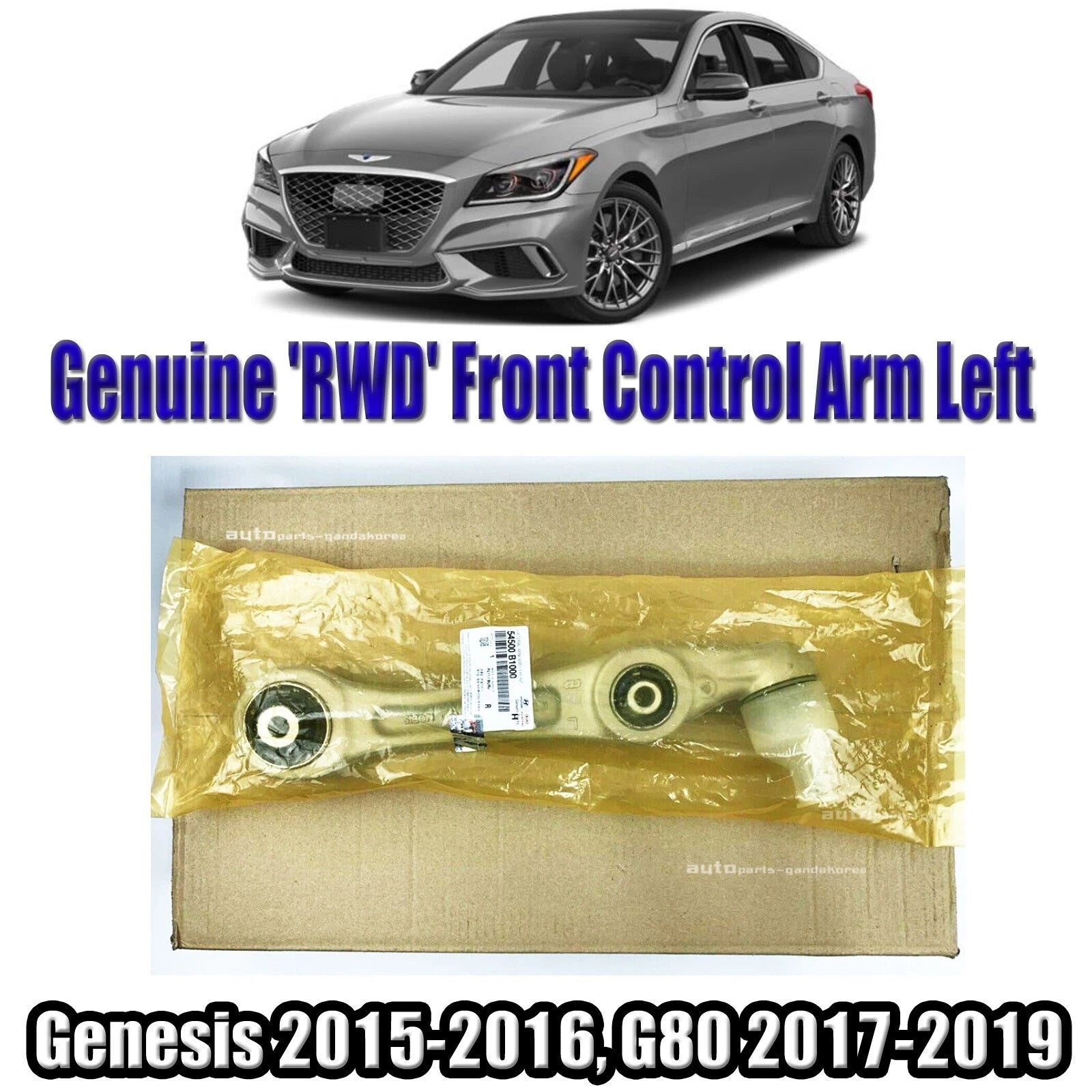 54500B1000 'RWD' Front Control Arm Left For Genesis 15-16, G80 17-19